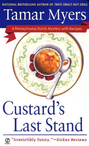 Stock image for Custard's Last Stand (Pennsylvania Dutch Mystery) for sale by The Book Garden