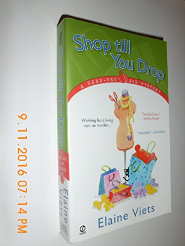 Shop Till You Drop: A Dead-End Job Mystery (9780451208552) by Viets, Elaine