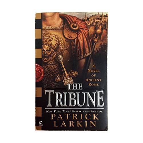 Imagen de archivo de Tribune: A Novel of Ancient Rome a la venta por ThriftBooks-Atlanta