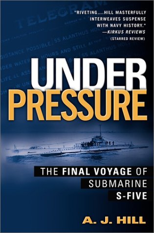 Imagen de archivo de Under Pressure: The Final Voyage of Submarine S-Five a la venta por Walther's Books