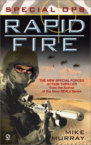 Special Ops: Rapid Fire (9780451209184) by Murray, Mike