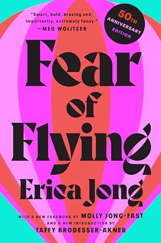 9780451209436: Fear of Flying: 50th Anniversary Edition