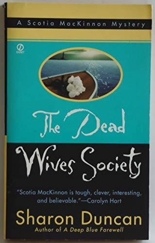 Stock image for Dead Wives Society:: A Scotia Mackinnon Mystery (New in the Best-Selling Mystery Series) for sale by SecondSale