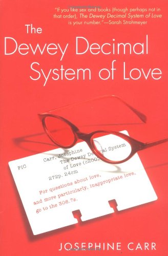 Beispielbild fr The Dewey Decimal System of Love zum Verkauf von Wonder Book