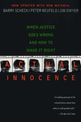 Actual Innocence (9780451209825) by Jim Dwyer; Peter Neufeld; Barry Scheck
