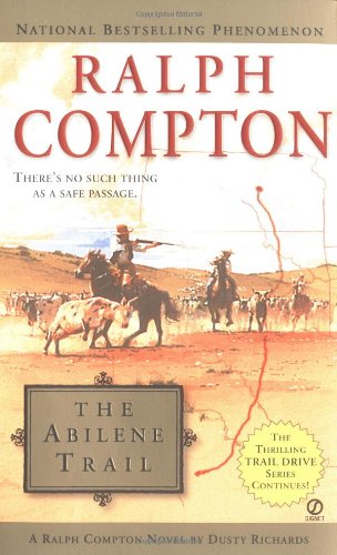 Imagen de archivo de The Abilene Trail : A Ralph Compton Novel a la venta por Better World Books: West