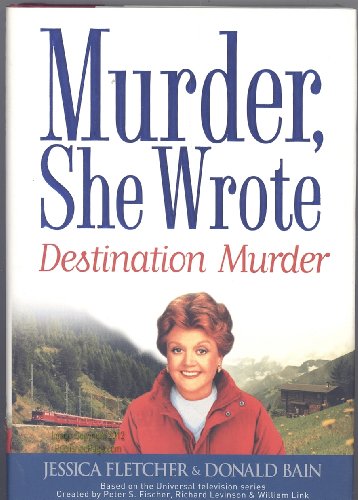 Beispielbild fr Murder, She Wrote: Destination Murder zum Verkauf von Willis Monie-Books, ABAA