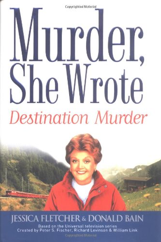 9780451210487: Destination Murder: A Murder, She Wrote Mystery