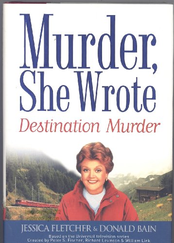 Stock image for Murder, She Wrote: Destination--Murder for sale by ThriftBooks-Atlanta