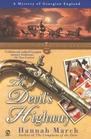 Imagen de archivo de The Devil's Highway (Mystery of Georgian England) a la venta por Half Price Books Inc.