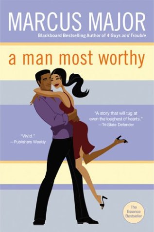 A Man Most Worthy (9780451211071) by Major, Marcus