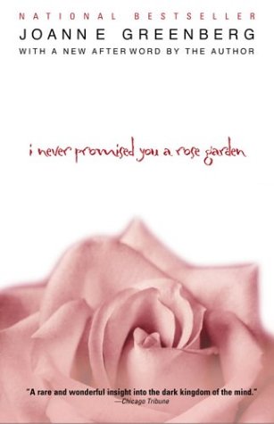 Beispielbild fr I Never Promised You a Rose Garden zum Verkauf von WorldofBooks