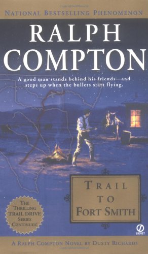 9780451211231: Ralph Compton Trail to Fort Smith (Traildrive)