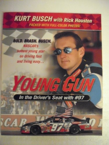 9780451211385: Young Gun: In the Driver's Seat With #97