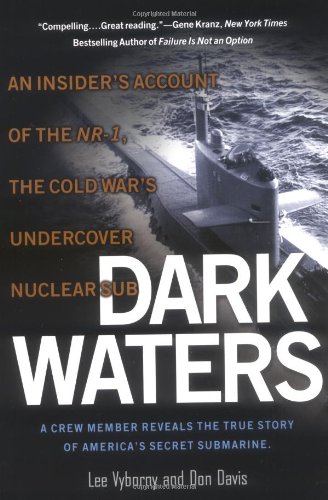 9780451211613: Dark Waters: An Insider's Account of the Nr-1, the Cold War's Undercover Nuclear Sub