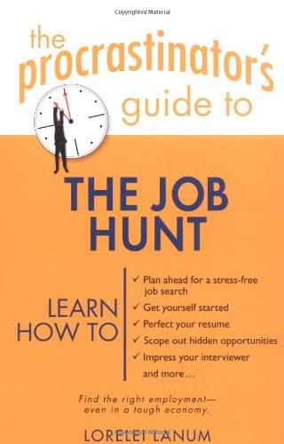 Beispielbild fr The Procrastinator's Guide to the Job Hunt zum Verkauf von Wonder Book