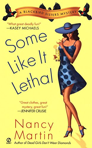 Stock image for Some Like it Lethal (Blackbird Sisters Mysteries, No. 3) for sale by Gulf Coast Books