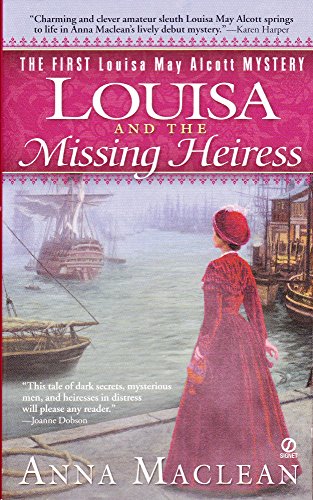 9780451211798: Louisa and the Missing Heiress: The First Louisa May Alcott Mystery (Louisa May Alcott Mystery Series)