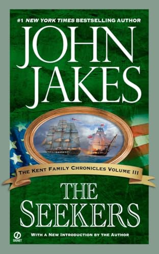 The Seekers (Kent Family Chronicles) (9780451212498) by Jakes, John