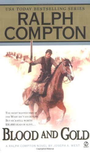 Imagen de archivo de Blood And Gold: A Ralph Compton Novel a la venta por Gulf Coast Books