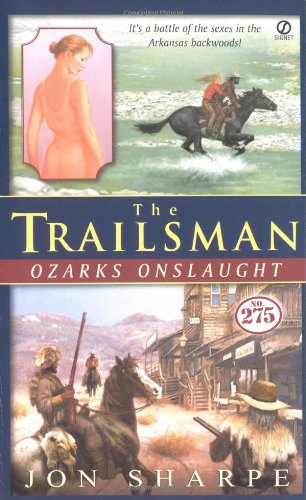 The Trailsman #275: Ozarks Onslaught (9780451212900) by Jon Sharpe