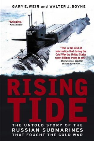 Stock image for Rising Tide: The Untold Story of the Russian Submarines that Fought the Cold War for sale by Wonder Book