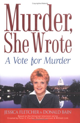 Beispielbild fr Murder, She Wrote: A Vote for Murder zum Verkauf von Wonder Book