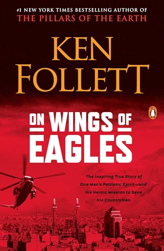 Beispielbild fr On Wings of Eagles: The Inspiring True Story of One Mans Patriotic Spirit--and His Heroic Mission to Save His Countrymen zum Verkauf von Goodwill Books