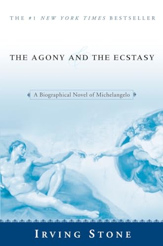 Stock image for The Agony and the Ecstasy: A Biographical Novel of Michelangelo for sale by KuleliBooks