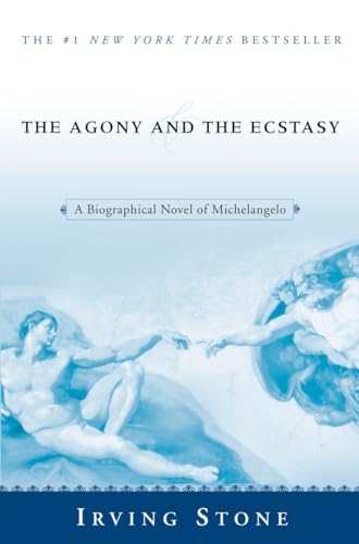 Stock image for The Agony and the Ecstasy: A Biographical Novel of Michelangelo for sale by SecondSale