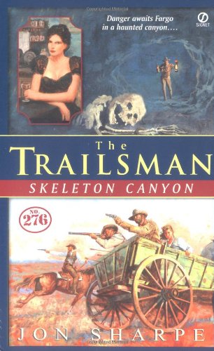 The Trailsman #276: Skeleton Canyon (9780451213389) by Sharpe, Jon