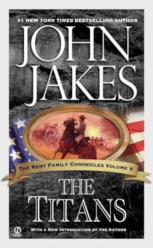 9780451213471: The Titans: 5 (Kent Family Chronicles)