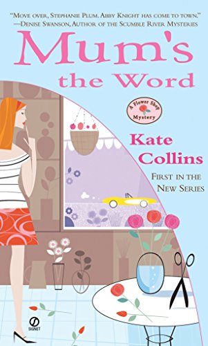 9780451213501: Mum's the Word: 1 (Flower Shop Mystery)