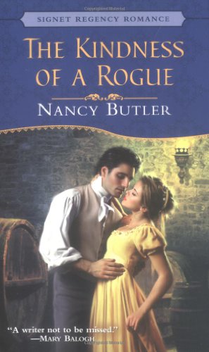 The Kindness of a Rogue (Signet Regency Romance) (9780451213532) by Butler, Nancy