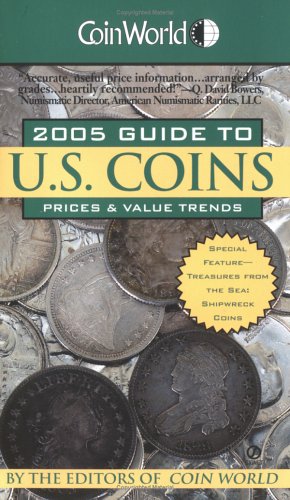 Imagen de archivo de Coin World 2005 Guide to U.S. Coins: Prices & Value Trends (Coin World Guide to Us Coins, Prices & Value Trends) a la venta por HPB-Ruby