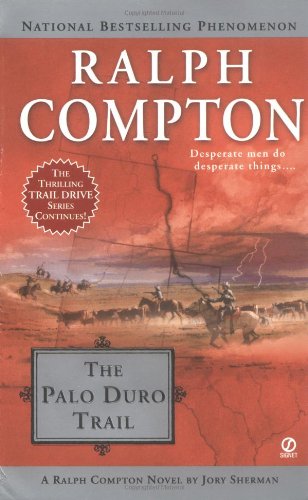 Stock image for The Palo Duro Trail: a Ralph Compton Novel (Trail Drive) for sale by WorldofBooks