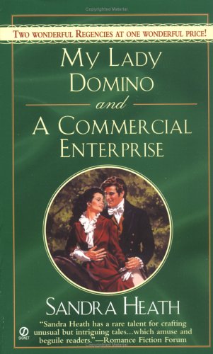 9780451213716: My Lady Domino And A Commercial Enterprise (Signet Regency Romance)