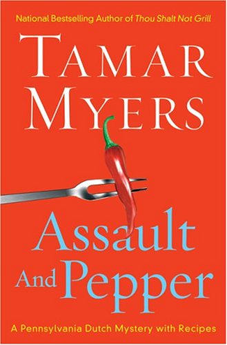 Stock image for Assault And Pepper (Pennsylvania Dutch Mystery) for sale by SecondSale