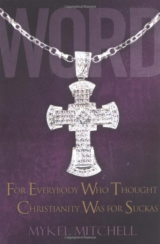 Beispielbild fr Word: For Everybody Who Thought Christianity Was for Suckas zum Verkauf von Wonder Book