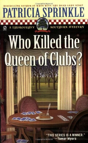 Beispielbild fr Who Killed the Queen of Clubs? (Thoroughly Southern Mysteries, No. 7) zum Verkauf von SecondSale