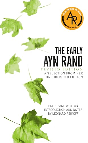 9780451214652: The Early Ayn Rand: Revised Edition: A Selection From Her Unpublished Fiction