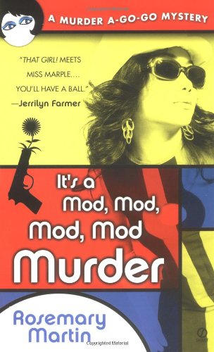 Stock image for It's a Mod, Mod, Mod, Mod Murder: A Murder A-Go-Go Mystery for sale by SecondSale