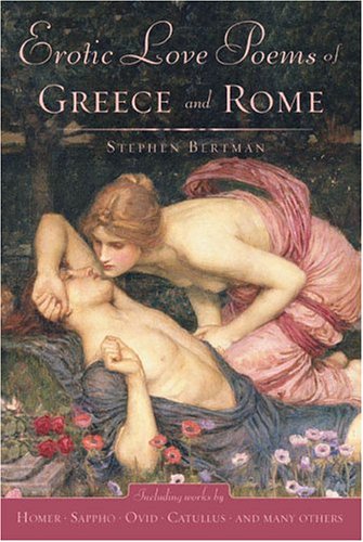 Beispielbild fr Erotic Love Poems of Greece and Rome zum Verkauf von Better World Books: West