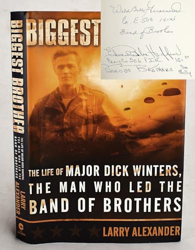 Stock image for BIGGEST BROTHER: The Life of Major Dick Winters, the Man Who Led the Band of Brothers for sale by David H. Gerber Books (gerberbooks)