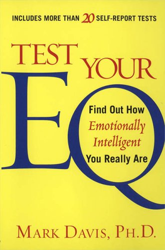 Beispielbild fr Test Your EQ: Find out How Emotionally Intelligent You Really Are zum Verkauf von Wonder Book