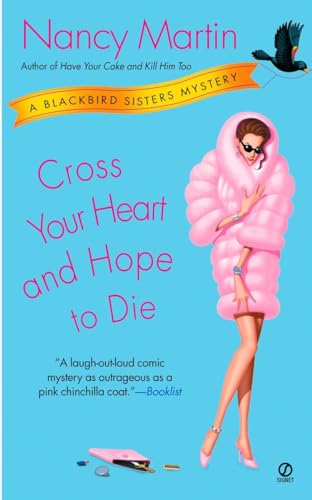 Stock image for Cross Your Heart and Hope to Die (Blackbird Sisters Mysteries, No. 4) for sale by SecondSale