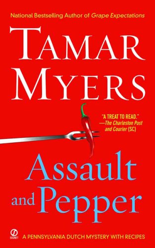 9780451215673: Assault and Pepper: A Pennsylvania Dutch Mystery With Recipes