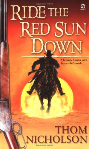 9780451216038: Ride The Red Sun Down