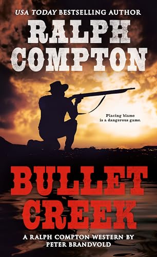 Stock image for Ralph Compton Bullet Creek (A Ralph Compton Western) for sale by BooksRun