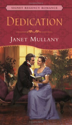 Dedication (Signet Regency Romance) (9780451216366) by Mullany, Janet